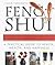 Feng Shui: A Practical Guide to Health, Wealth, and Happiness
