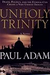 The Unholy Trinity The Unholy Trinity