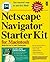 Netscape Navigator Starter Kit for Macintosh by Mark Robbin Brown