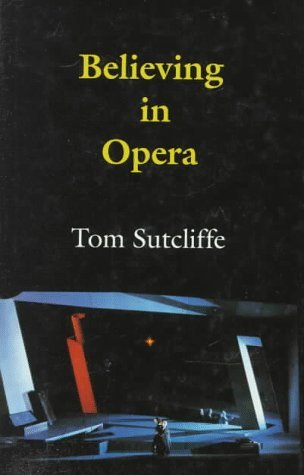 Believing in Opera (Princeton Legacy Library)