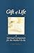 Gift of Life: A Spiritual Companion for the Mother-to-Be