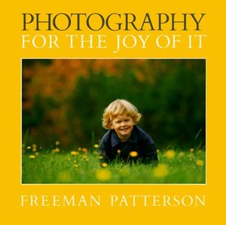 Photography for the Joy of It (Paperback)