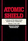 Atomic Shield: A History of the United States Atomic Energy Commission: Volume II 1947-1952