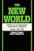 The New World: A History of...
