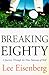 Breaking Eighty: A Journey Through the 9 Fairways of Hell