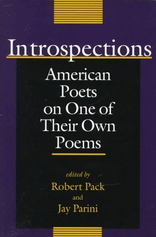 Introspections: American Poets on One of Their Own Poems (Paperback)