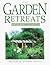 Garden Retreats: A Build-It...