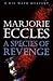A Species Of Revenge (Gil M...