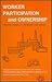 Worker Participation and Ownership: Cooperative Strategies for Strengthening Local Economies (I L R PAPERBACK)