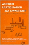 Worker Participation and Ownership: Cooperative Strategies for Strengthening Local Economies (I L R PAPERBACK)