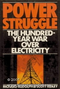 Power Struggle: The Hundred-Year War over Electricity (Hardcover)