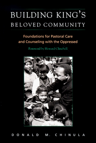 Building King's Beloved Community: Foundations for Pastoral Care and Counseling With the Oppressed (Paperback)