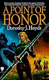 A Point of Honor by Dorothy J. Heydt