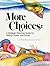 More Choices: A Strategic Planning Guide for Mixing Career and Family