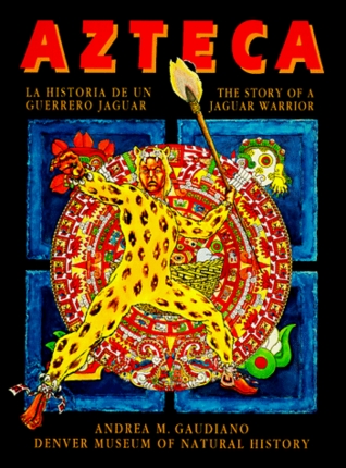 Azteca: The Story of a Jaguar Warrior (Paperback)