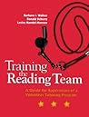 Training the Reading Team: A Guide for Supervisors of a Volunteer Tutoring Program