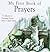 My First Book of Prayers: A Collection of Everyday Prayers from a Child's Heart