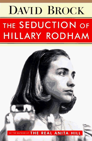 The Seduction of Hillary Rodham (Hardcover)