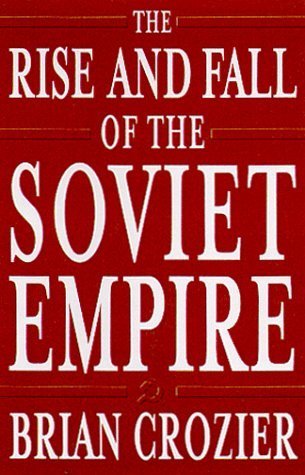 The Rise and Fall of the Soviet Empire (Hardcover)