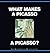 What Makes a Picasso a Picasso?