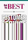 Only The Best On Customer Service (Only The Best Series)