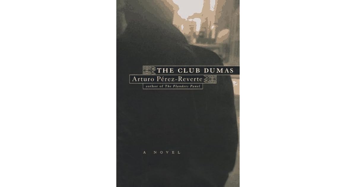 The Club Dumas by Arturo PérezReverte
