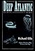 Deep Atlantic: Life, Death, and Exploration in the Abyss