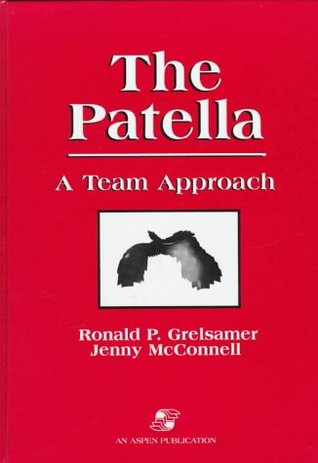 The Patella: A Team Approach (Hardcover)