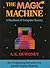 The Magic Machine by A.K. Dewdney The Magic Machine by A.K. Dewdney