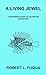 A Living Jewel : A beginners guide to salt water aquariums