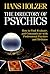 The Directory of Psychics: How to Find, Evaluate, and Communicate With Professional Psychics and Mediums