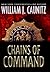 Chains of Command : Completed by Christopher Newman