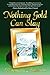 Nothing Gold Can Stay