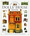 The Ultimate Dolls' House Book by Faith Eaton