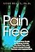 Pain Free: The Definitive G...