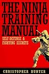 Ninja Training Manual: Self-Defense and Fighting Secrets