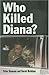 Who Killed Diana?