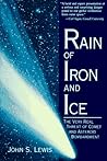 Rain Of Iron And Ice by John S. Lewis