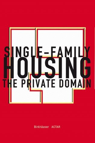 Single Family Housing: The Private Domain (Paperback)