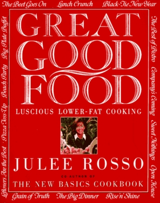 Great Good Food: Luscious Lower-Fat Cooking (Paperback)