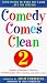 Comedy Comes Clean 2: Anoth...