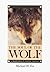 The Soul of the Wolf by Michael W. Fox
