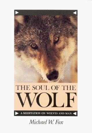 The Soul of the Wolf: A Meditation on Wolves and Man (Paperback)