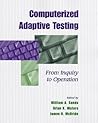Computerized Adaptive Testing: From Inquiry to Operation