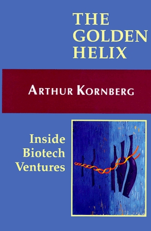 The Golden Helix: Inside Biotech Ventures (Paperback)