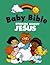 Baby Bible: Stories about J...
