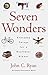 Seven Wonders: Everyday Thi...