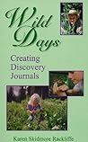 Wild Days: Creating Discovery Journals Wild Days: Creating Discovery Journals
