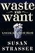 Waste and Want: A Social History of Trash