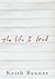 The Life I Lead by Keith Banner
